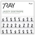  7RAY - JAZZY ZOETROPE (180 GR, 2 LP)