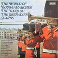    -  - THE WORLD OF SOUSA MARCHES (THE BAND OF THE GRENADIER GUARDS)