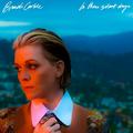   BRANDI CARLILE - IN THESE SILENT DAYS (LIMITED, COLOUR)